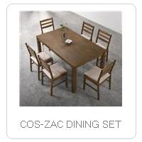 COS-ZAC DINING SET
